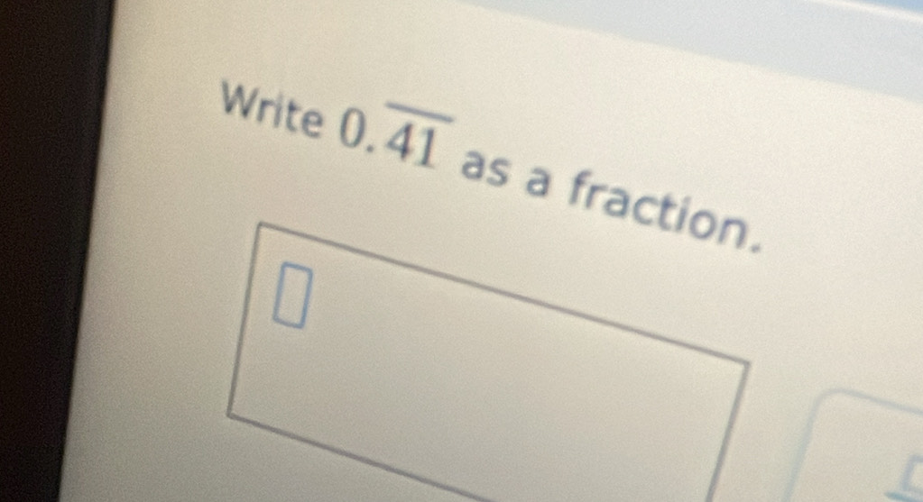 Write 0.overline 41