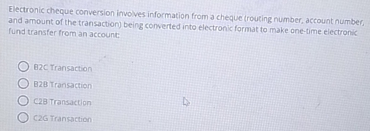 Solved: Electronic cheque conversion involves information from a cheque ...
