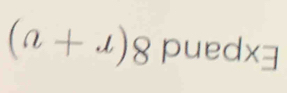 (a+x) pued K=
5