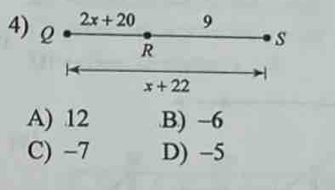 4
A) 12 B) -6
C) -7 D) -5