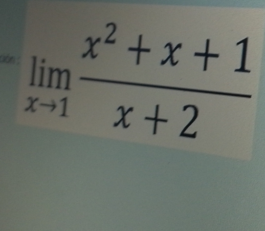 limlimits _xto 1 (x^2+x+1)/x+2 