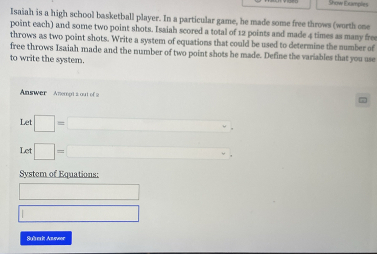 Solved: Show Examples Isaiah is a high school basketball player. In a ...