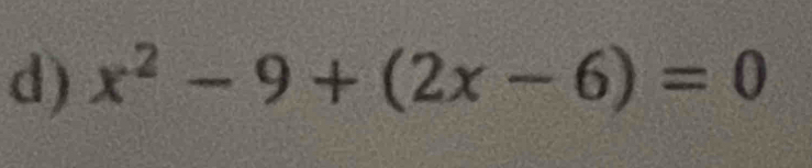 x^2-9+(2x-6)=0