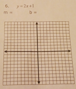 y=2x+1
m= b=