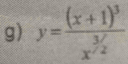 y=frac (x+1)^3x^(3/2)