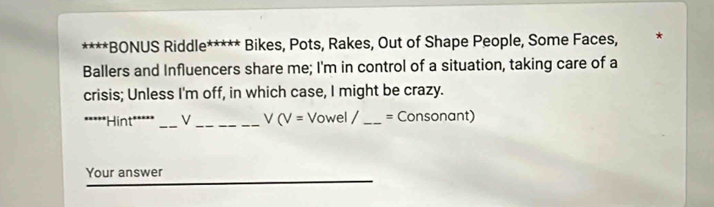 Solved: BONUS Riddle***** Bikes, Pots, Rakes, Out of Shape People, Some ...