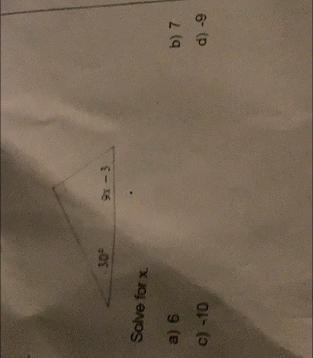 Solve for x.
a) 6 b) 7
c) -10 d) -9