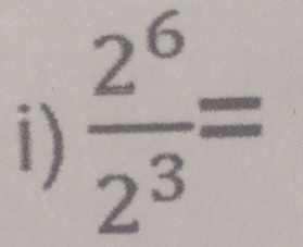  2^6/2^3 =