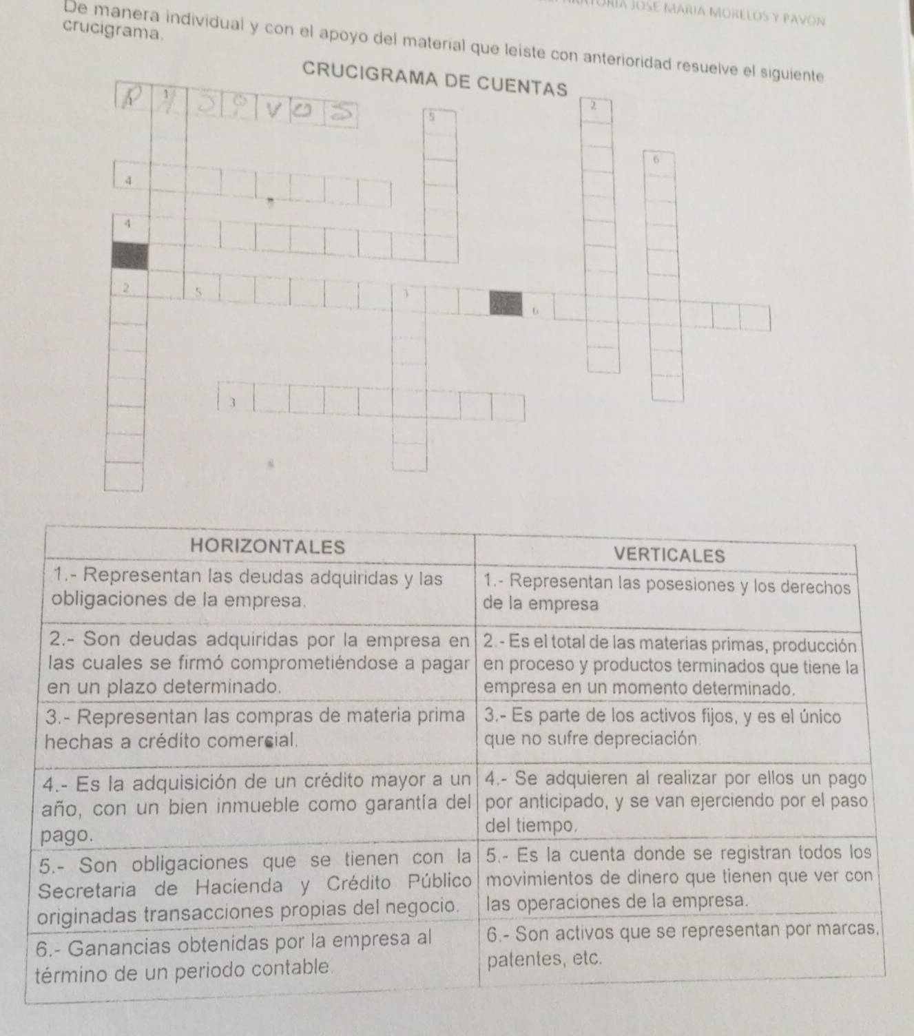 Juríá Jose maria morelos y pavon 
crucigrama. 
De manera individual y con el apoyo del material que leíste con anterioridad