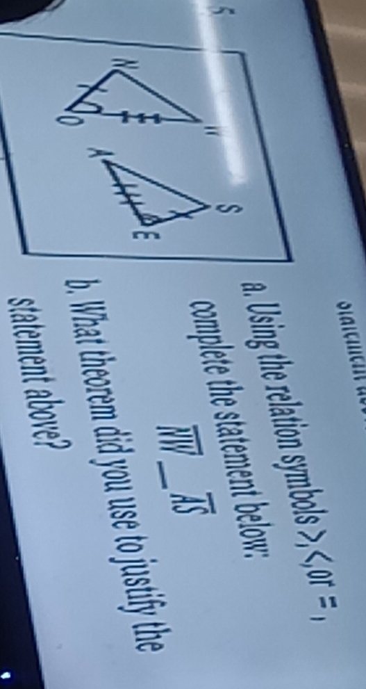 complete the statement below
overline AS
b. What theorem did you use to justify the 
statement above?