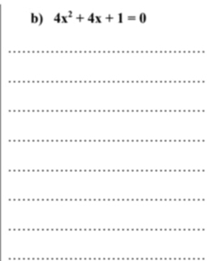 4x^2+4x+1=0
_ 
_ 
_ 
_ 
_ 
_ 
_ 
_