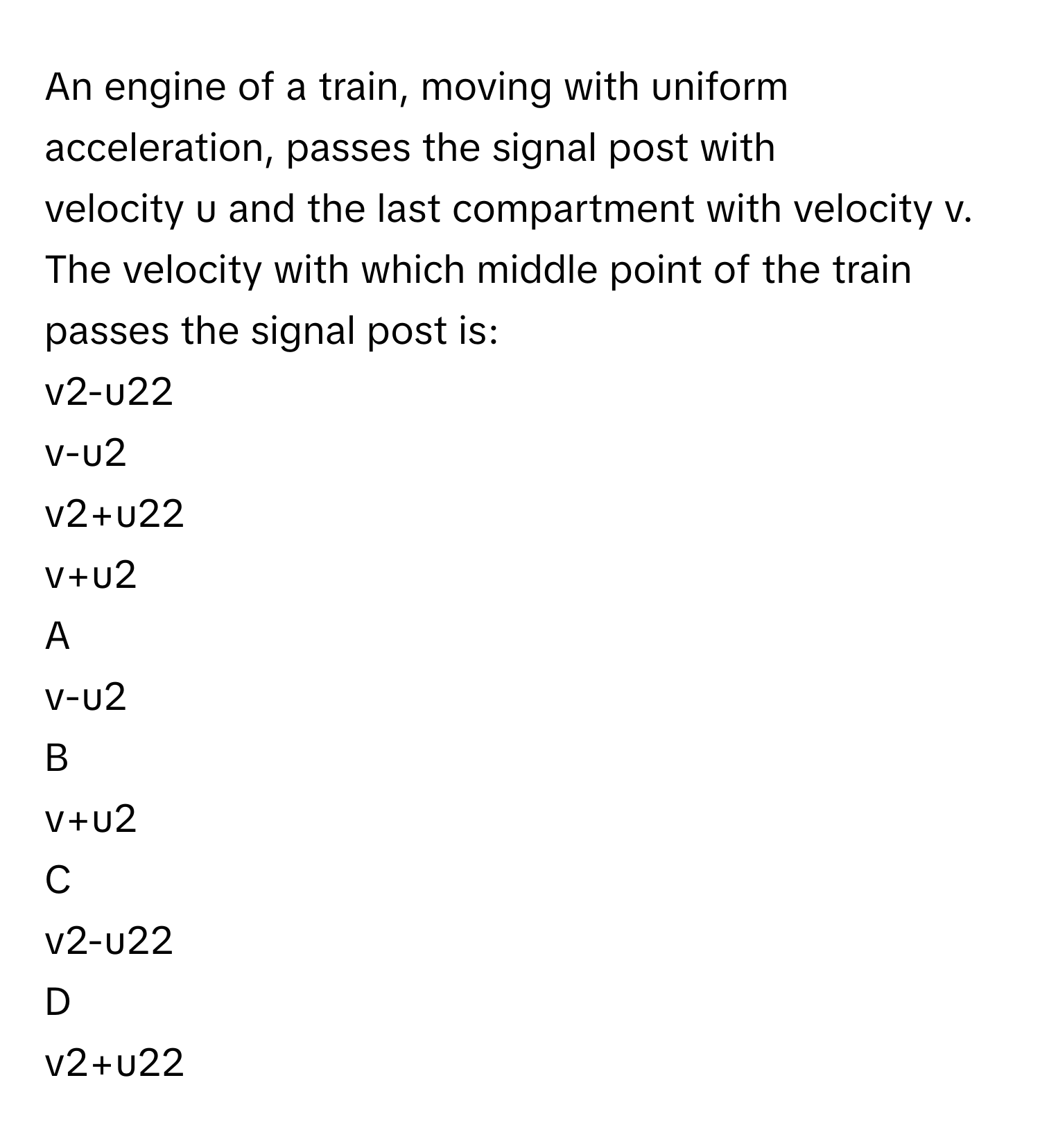 Solved: An engine of a train, moving with uniform acceleration, passes ...