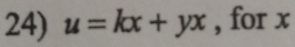 u=kx+yx , for x