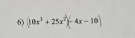 10x³ + 25x²− 4x − 10