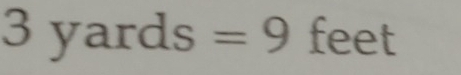 3yards=9feet