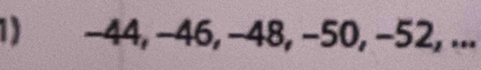 −44, −46, −48, −50, −52, ...