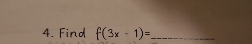 Find f(3x -1)=_ 