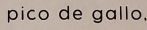 pico de gallo,