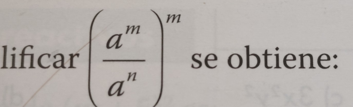 lifc ar( a^m/a^n )^m se obtiene: