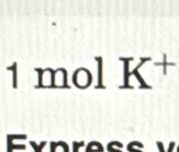 mol K^+