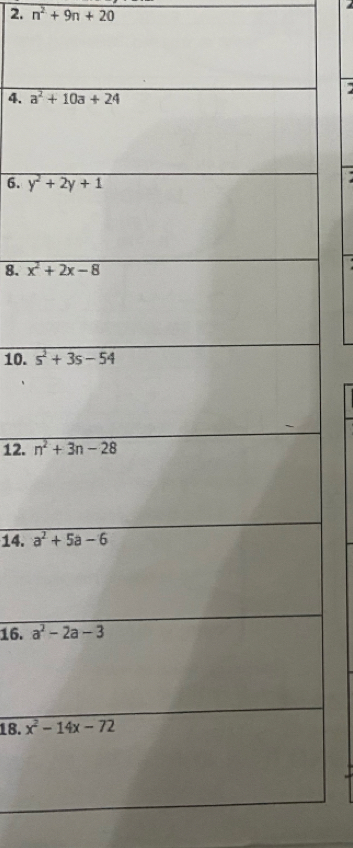 n^2+9n+20
4
4. 
  
6. 
 
8. 
10. 
12. 
14. 
16. 
18.