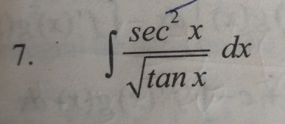 ∈t  sec^2x/sqrt(tan x) dx