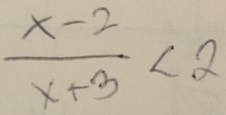  (x-2)/x+3 <2</tex>