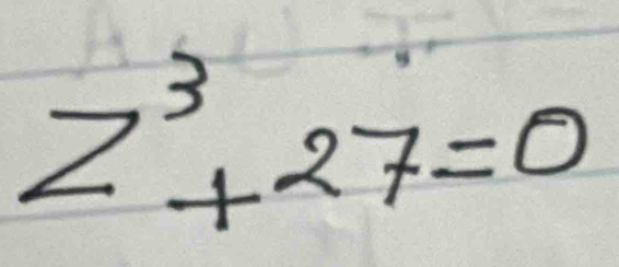 z^3+27=0