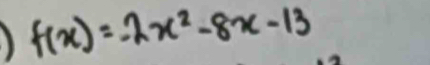 f(x)=-2x^2-8x-13