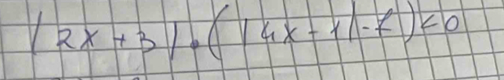 |2x+3|· (|4x-1|-f)<0</tex>