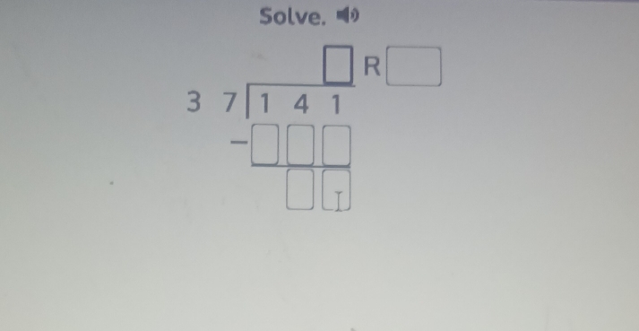 Solve.
beginarrayr □  37encloselongdiv 14.4&1 -□  -□ □  hline □ □ endarray