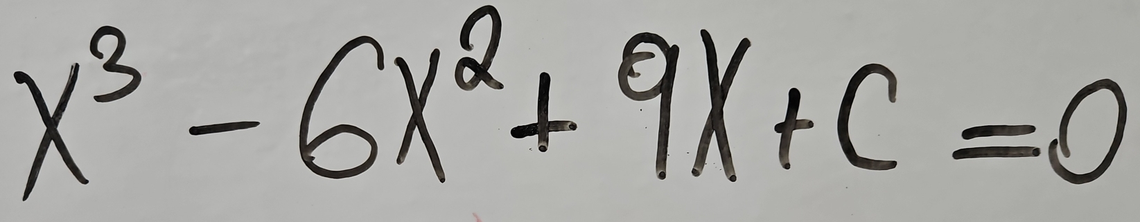 x^3-6x^2+9x+c=0