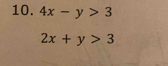 4x-y>3
2x+y>3