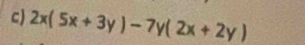 2x(5x+3y)-7y(2x+2y)