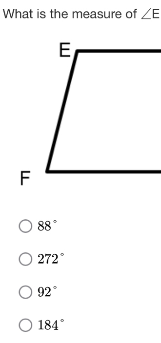 What is the measure of ∠ E
88°
272°
92°
184°