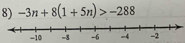 -3n+8(1+5n)>-288