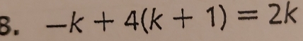 -k+4(k+1)=2k