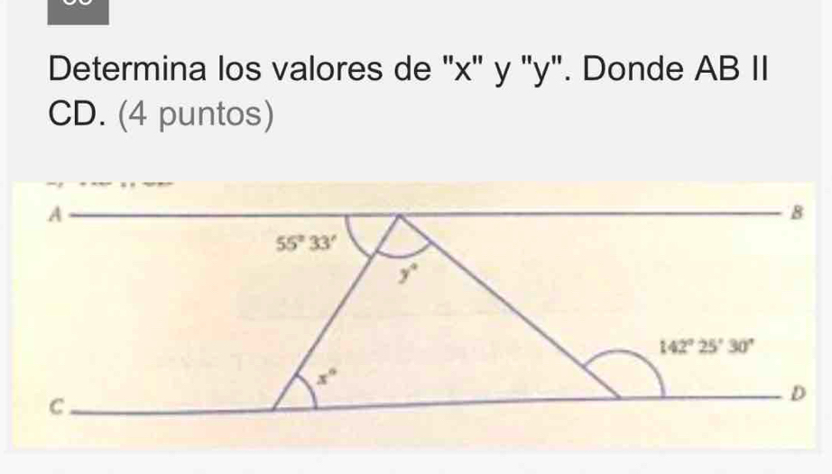 Determina los valores de "x" y "y". Donde AB II
CD. (4 puntos)