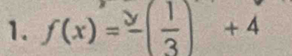 f(x)=frac y( 1/3 )+4