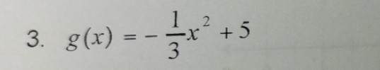 g(x)=- 1/3 x^2+5