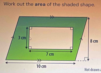 Work out the area of the shaded shape.