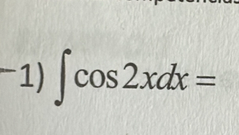 −1) ∈t cos 2xdx=