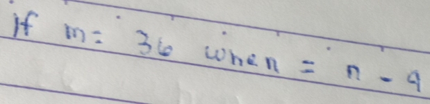 if m=36 u n∈ n =n-4