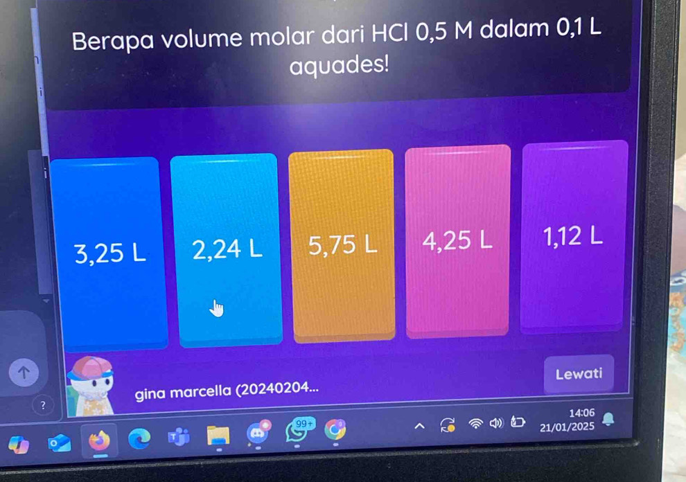 Berapa volume molar dari HCl 0,5 M dalam 0,1 L
aquades!
3, 25 L 2, 24 L 5, 75 L 4, 25 L 1, 12 L
、
Lewati
gina marcella (20240204...
?
14:06
21/01/2025