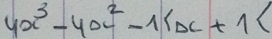 4x^3-4x^2-11x+1
