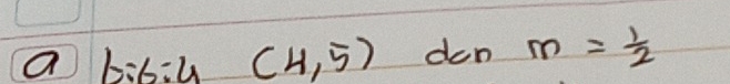 a b:6:4(4,5) don m= 1/2 