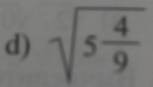 sqrt(5frac 4)9