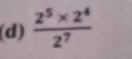  (2^5* 2^4)/2^7 