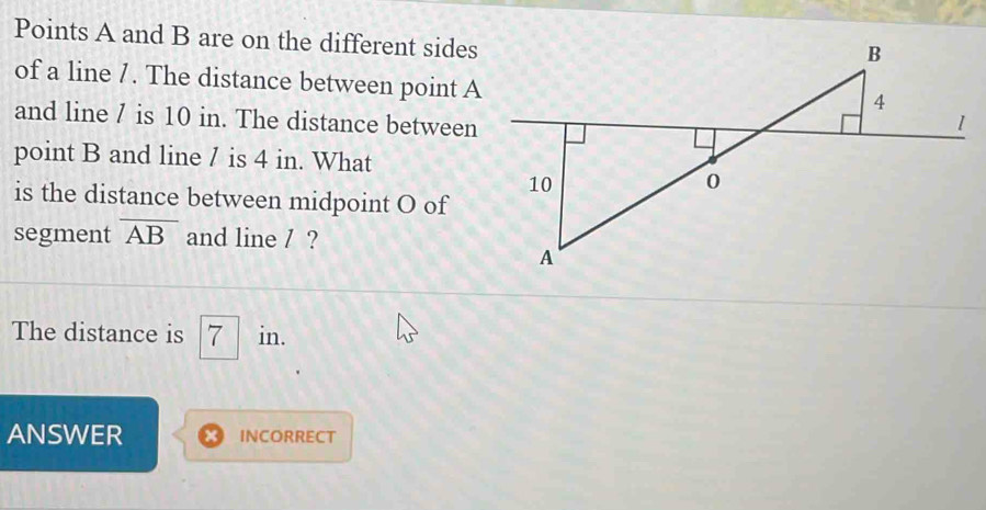 Solved: Points A and B are on the different sides of a line /. The ...