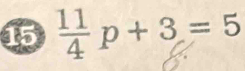 15 ∵p+3=5